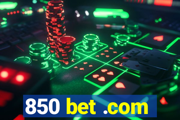 850 bet .com